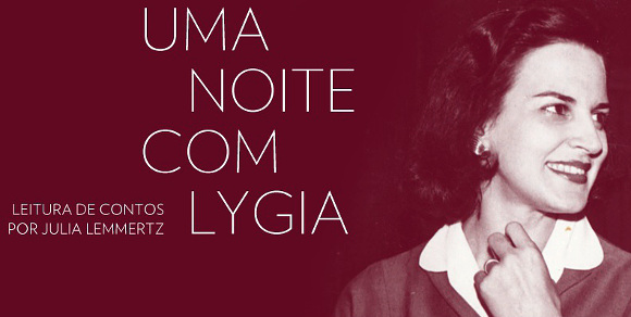 Uma noite com Lygia Uma noite com Lygia