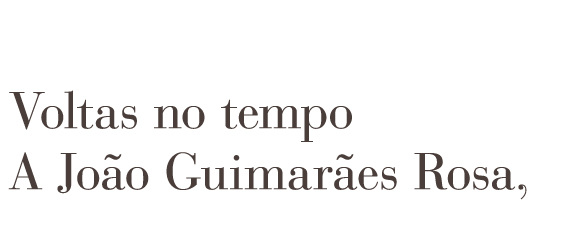 A João Guimarães Rosa