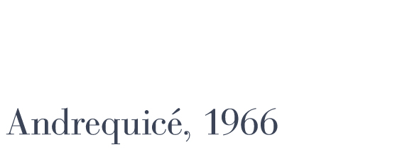 Andrequicé, 1966