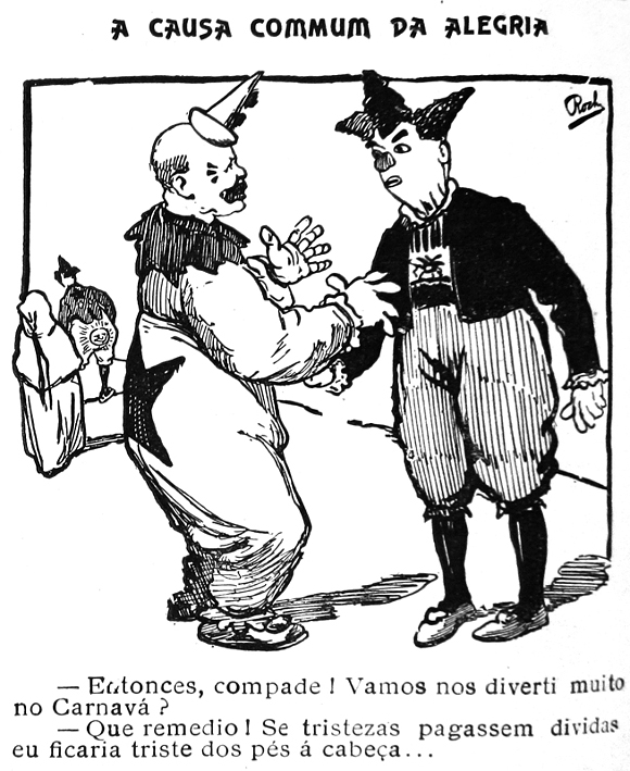 Como tristezas não resolvem problemas, é melhor celebrar o Carnaval | O Malho, 21.2.1914 (Augusto Rocha)